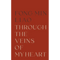 Through The Veins Of My Heart - Paperback