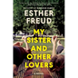 My Sister and Other Lovers - Hardcover