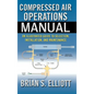 Compressed Air Operations Manual - Hardcover