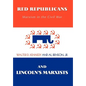 Red Republicans and Lincoln's Marxists: Marxism in the Civil War - Hardcover