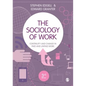 The Sociology of Work - Paperback