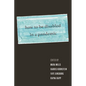 How to Be Disabled in a Pandemic - Paperback