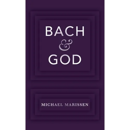 Bach & God - Hardcover