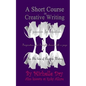 A Short Course in Creative Writing: Writing with fun and easy to follow prompts - Paperback