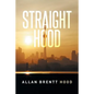 Straight Hood - Paperback