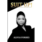 Suit Up!: Finding Your Calling In The Force Field - Paperback