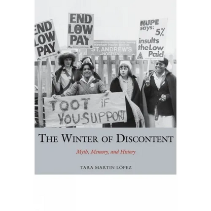 The Winter of Discontent: Myth, Memory, and History - Paperback