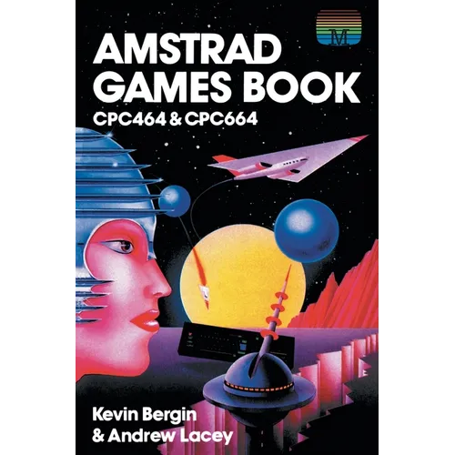 Amstrad Games Book: Cpc464 & Cpc664 - Paperback