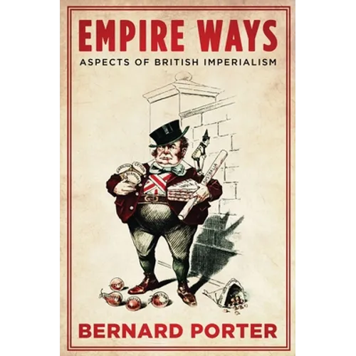 Empire Ways: Aspects of British Imperialism - Paperback