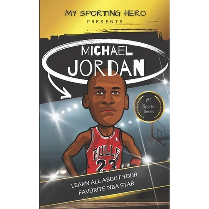 My Sporting Hero: Michael Jordan: Learn all about your favorite NBA star - Paperback