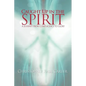 Caught Up in the Spirit - Paperback