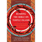 Reading the Bible on Turtle Island: An Invitation to North American Indigenous Interpretation - Paperback