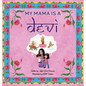 My Mama is a Devi - Hardcover
