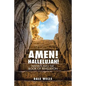 Amen! Hallelujah!: Insights into the Book of Revelation - Paperback