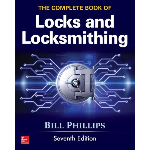 The Complete Book of Locks and Locksmithing, Seventh Edition - Paperback