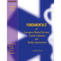 Fundamentals of Emergency Medical Services System Evaluation and Quality Improvement: A Resource Manual for EMS Quality Mangers - Paperback
