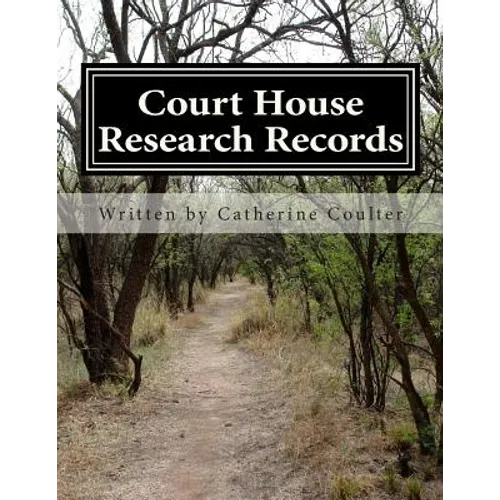 Court House Research Records: A Family Tree Research Workbook - Paperback