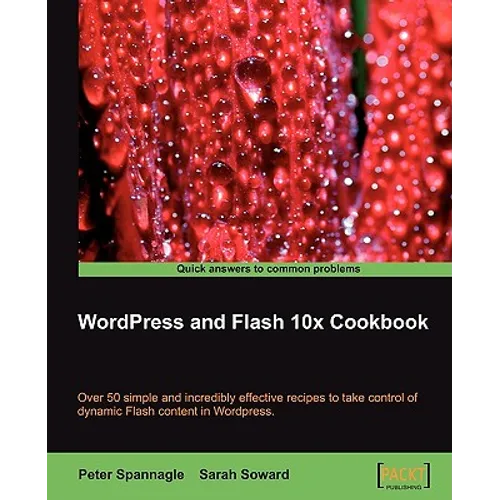 Wordpress and Flash 10x Cookbook - Paperback