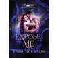 Expose Me - Hardcover