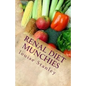 Renal Diet MUNCHIES: Kidney-Friendly Smoothies, Snacks & Sandwiches - Paperback