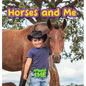 Horses and Me: Animals and Me - Hardcover