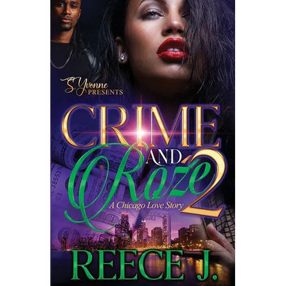 Crime And Roźe 2: A Chicago Love Story - Paperback