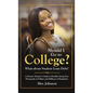Should I Go To College? What About Student Loan Debt? - Hardcover