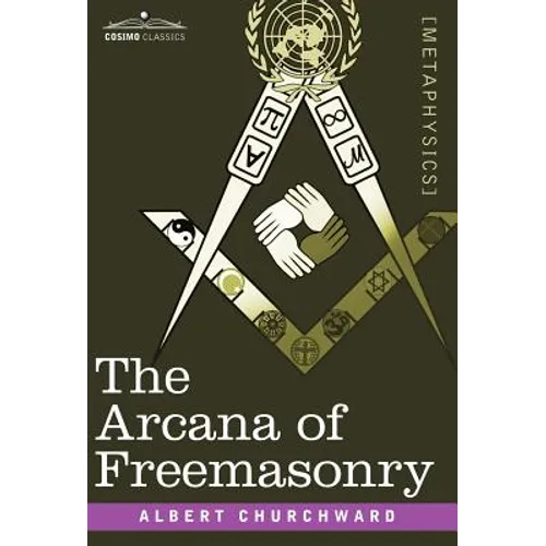 The Arcana of Freemasonry - Hardcover