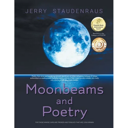 Moonbeams and Poetry: For Those Whose Ears Are Pricked and Tongues That Are Long-Drawn - Paperback