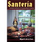 Santeria: The Beliefs and Rituals of a Growing Religion in America - Paperback