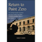 Return to Point Zero: The Turkish-Kurdish Question and How Politics and Ideas (Re)Make Empires, Nations, and States - Paperback
