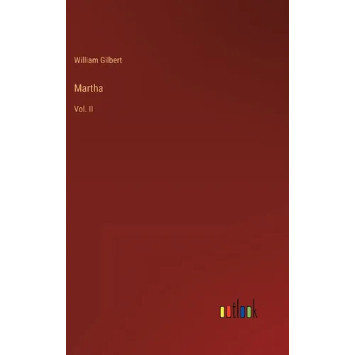 Martha: Vol. II - Hardcover