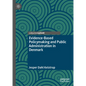 Evidence-Based Policymaking and Public Administration in Denmark - Hardcover