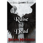 Raise the Dead - Paperback