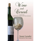 Wine and Cereal: An Irreverent Look at Sixtyish and Single - Paperback