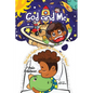 God and Me: This Little Light of Mine, I'm Gonna Let It Shine! - Paperback
