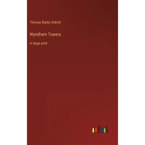 Wyndham Towers: in large print - Hardcover