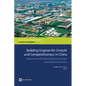 Building Engines for Growth and Competitiveness in China: Experience with Special Economic Zones and Industrial Clusters - Paperback
