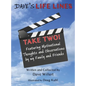 Dave's LIFE LINES Take Two!: Featuring Motivational Thoughts and Observations by my Family and Friends - Hardcover