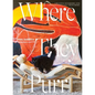 Where They Purr: Inspirational Interiors and the Cats Who Call Them Home - Hardcover