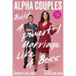 Alpha Couples: Build a Powerful Marriage Like a Boss - Paperback