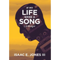 If My Life Were A Song: A Memoir - Hardcover