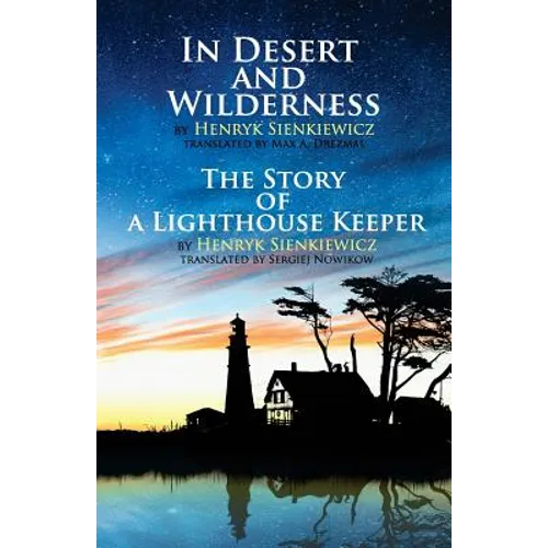 In Desert and Wilderness, The Story of a Lighthouse Keeper - Paperback