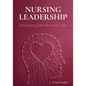 Nursing Leadership: Developing from the Inside Out - Paperback