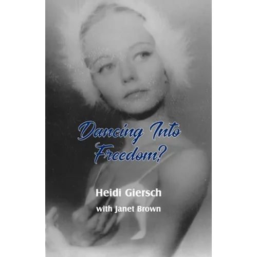 Dancing Into Freedom? - Paperback