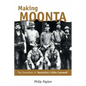 Making Moonta: The Invention of 'Australia's Little Cornwall' - Paperback