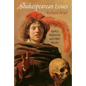 Shakespearean Issues: Agency, Skepticism, and Other Puzzles - Paperback