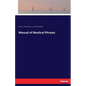 Manual of Nautical Phrases - Paperback