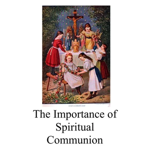 The Importance of Spiritual Communion - Paperback