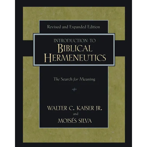Introduction to Biblical Hermeneutics: The Search for Meaning - Hardcover